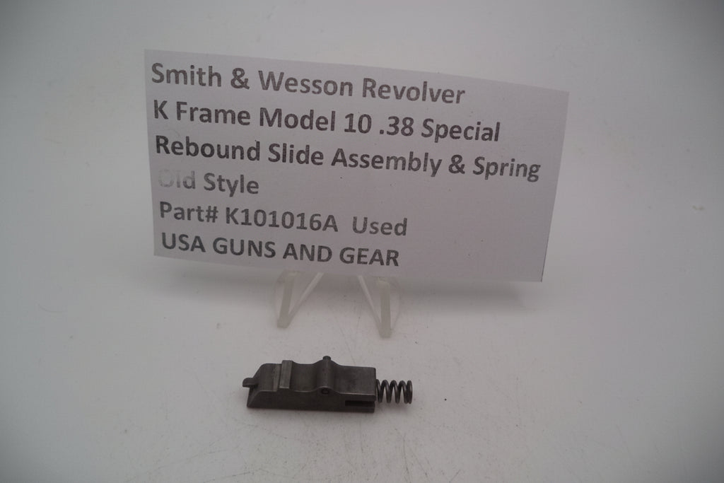Smith and Wesson Revolver K Frame Model 10 .38 Special ctg. Rebound Slide Assembly & Spring Used K101016A