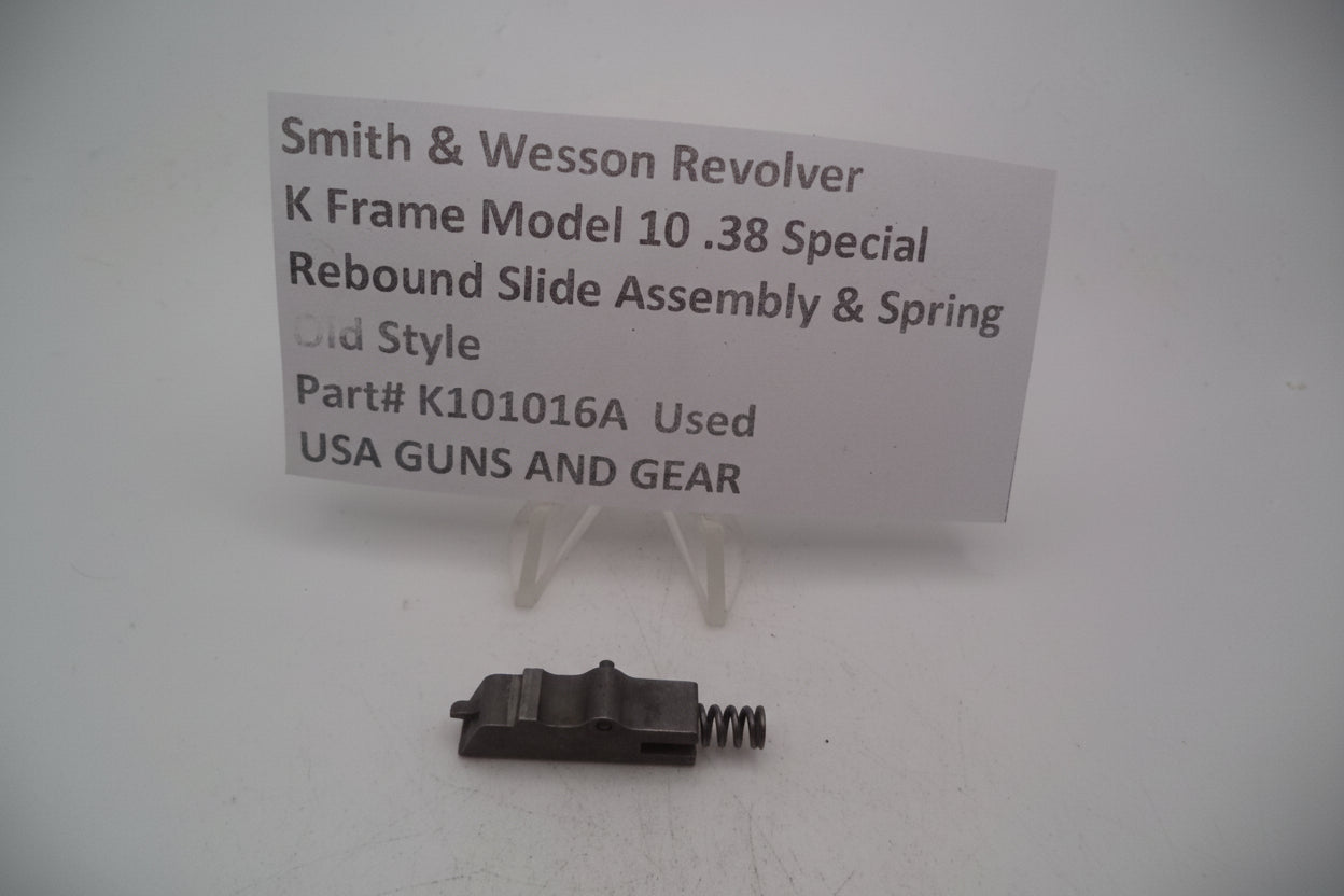 Smith and Wesson Revolver K Frame Model 10 .38 Special ctg. Rebound Slide Assembly & Spring Used K101016A