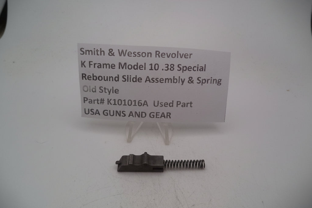 Smith and Wesson Revolver K Frame Model 10 .38 Special ctg. Rebound Slide Assembly & Spring Used K101016A