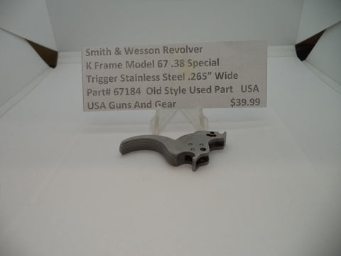 67184 Smith & Wesson K Frame Model 67 .38 Special Trigger .265" Used