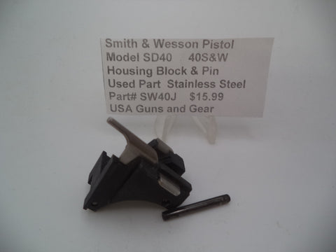 SW40J Smith & Wesson Pistol Model SD40 Housing Block & Pin 40 S&W  Used