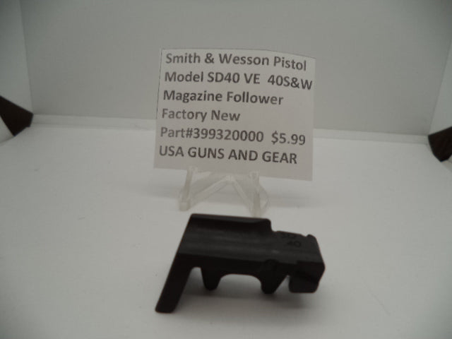 S&W SD40 VE Magazine Follower .40 S&W | OEM 399320000