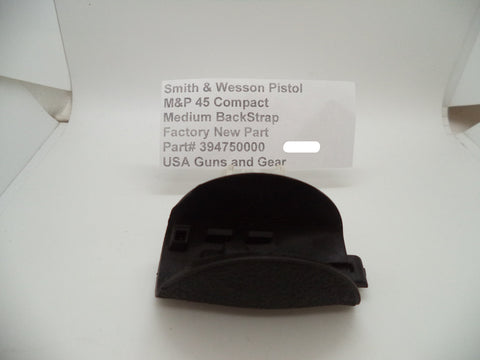 394750000 Smith & Wesson Pistol M&P 45 Compact Medium BackStrap New Part