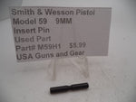 M59H1 Smith & Wesson Pistol Model 59 9MM Insert Pin Used Part