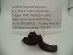 294830000 Smith & Wesson K L N Frame All Models MIM Smooth Trigger .400" New