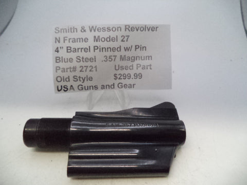 2721  Smith & Wesson N Frame Model 27 .357 Magnum Barrel 4" Pinned w/Pin Blue Steel