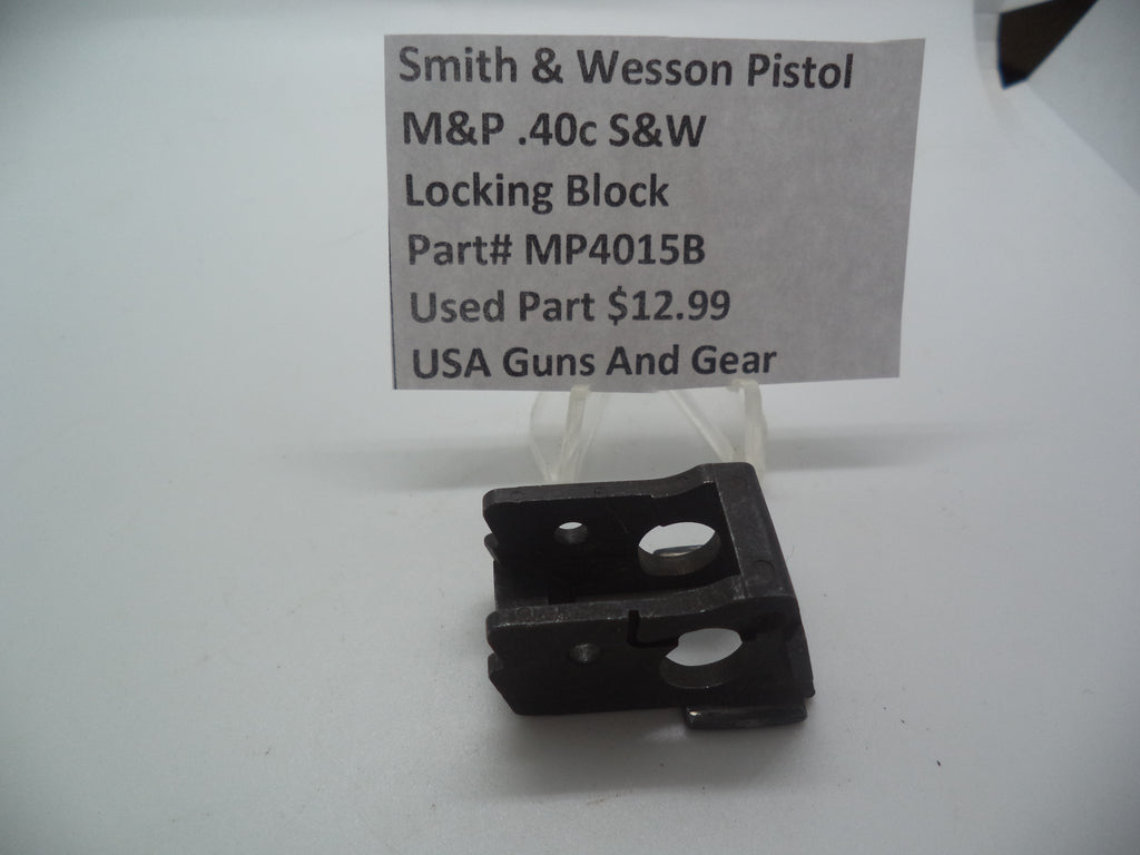 MP4015B Smith & Wesson Pistol M&P Locking Block Used .40c  S&W