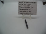 MP4013A Smith & Wesson Pistol M&P Trigger Headed Pin Used .40c  S&W