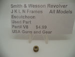 V8 Smith & Wesson J K L N Frame Revolver Escutcheon All Models Used Part