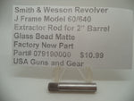 079190000 Smith & Wesson J Frame Model 60/640 Ladysmith Extractor Rod
