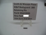 396810000 S&W Pistol M&P Bodyguard 380 Retaining Pin Factory New Part