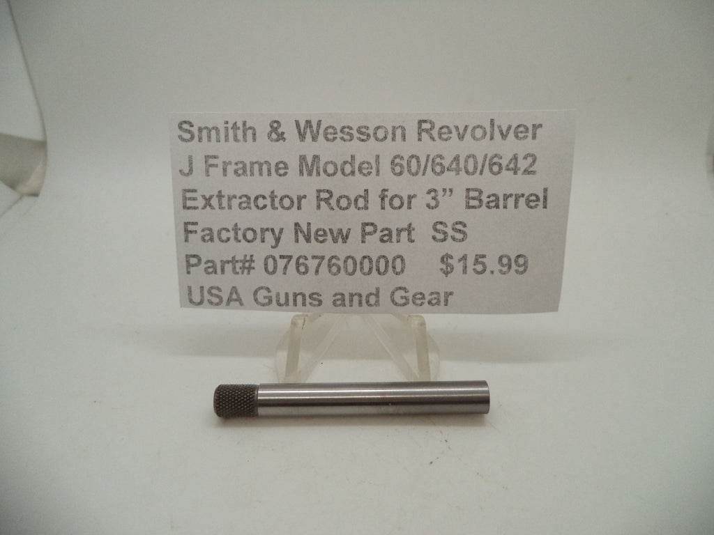 Smith & Wesson J Frame 60-2 640 642 Extractor Rod For a 3" Barrel 076760000