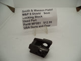MP9B1 Smith & Wesson Pistol M&P 9 Shield 9mm Locking Block Used Part