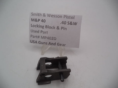 MP402D Smith & Wesson Pistol M&P 40 Locking Block & Pin  .40 S&W Used
