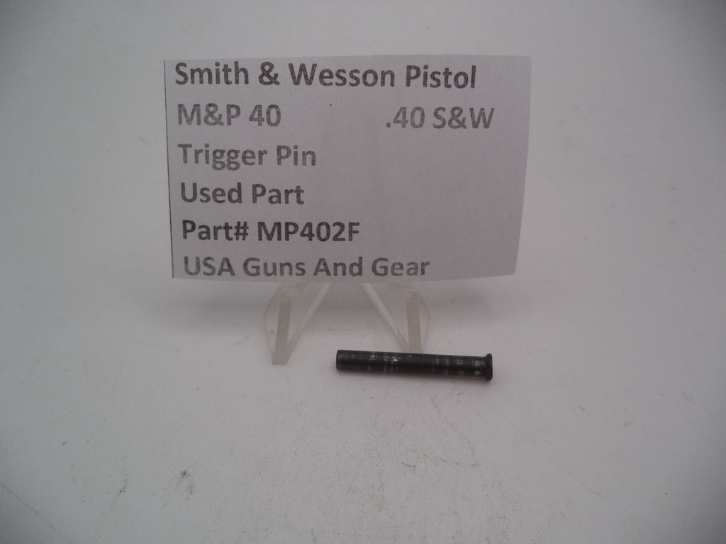 Smith & Wesson M&P 40 Trigger Pin - .40 S&W - Factory Part - Used