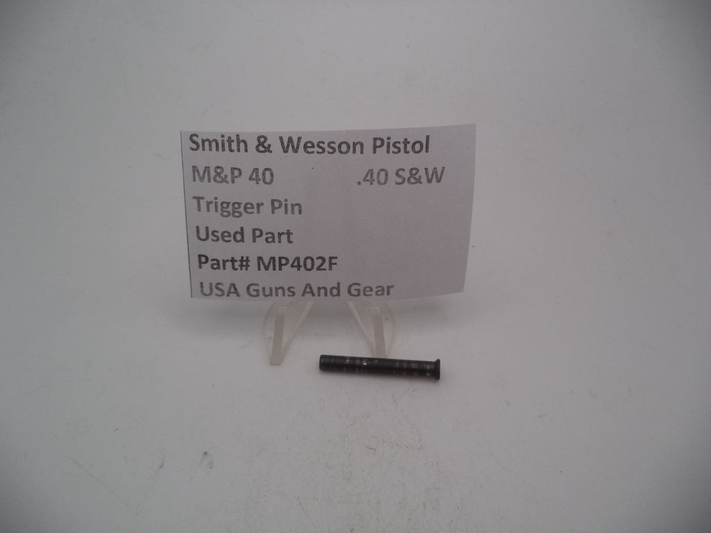 Smith & Wesson M&P 40 Trigger Pin - .40 S&W - Factory Part - Used
