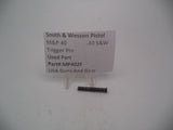 MP402F Smith & Wesson Pistol M&P 40 Trigger Pin  .40 S&W Used