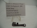 MP3801C Smith & Wesson Pistol M&P Bodyguard .380 Slide Stop Used Part