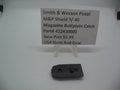 Smith & Wesson M&P Shield Magazine Buttplate Catch - 9mm/.40 - Factory OEM 422430000