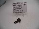 3806A S&W Pistol M&P Bodyguard 380 Thumb Safety Used Part