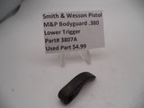 3807A S&W Pistol M&P Bodyguard 380 Lower Trigger  Used Part