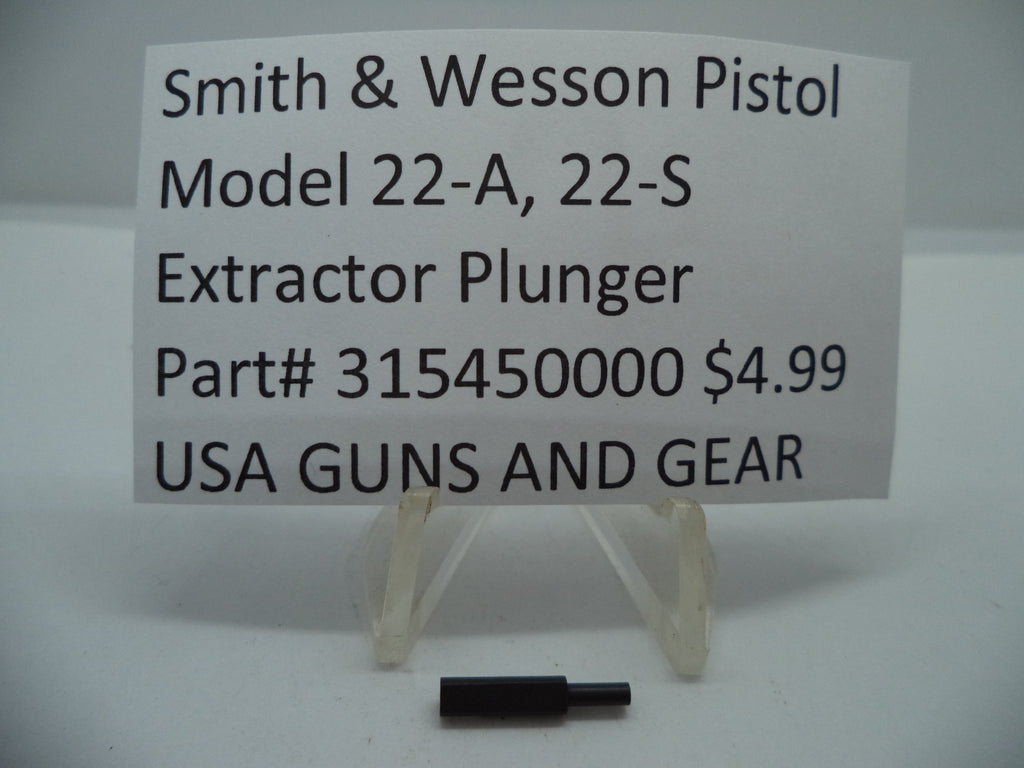 Smith & Wesson Model 22A/22S Extractor Plunger .22 LR Factory New - 315450000