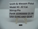 103900000 Smith & Wesson Pistol Model 41 Stirrup Pin .22 Caliber Factory New