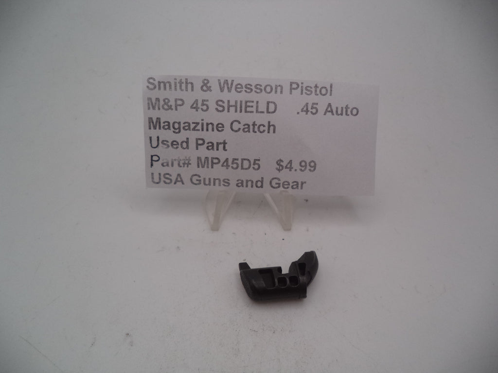 Smith & Wesson Pistol M&P 45 Shield Magazine Catch Used .45 Auto MP45D5
