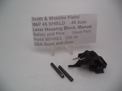 MP45E2 Smith & Wesson Pistol M&P 45 Shield Lever Housing Block Used Part .45 Auto