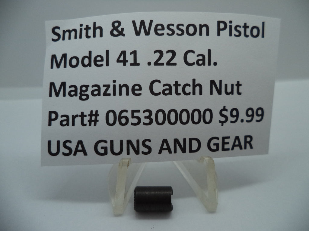 Smith & Wesson Pistol Model 41 .22 LR Magazine Catch Nut 065300000