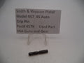 457K Smith & Wesson Pistol Model 457 Grip Pin Used Part 45 Auto