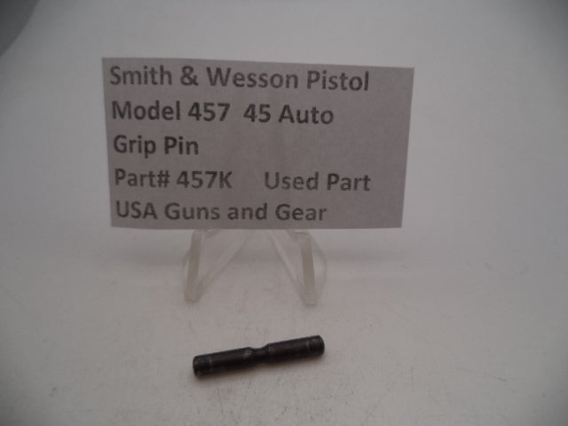 457K Smith & Wesson Pistol Model 457 Grip Pin Used Part 45 Auto