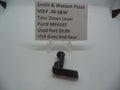 MP4507 Smith & Wesson Pistol M&P 45 Take Down Lever Used Part .45 S&W