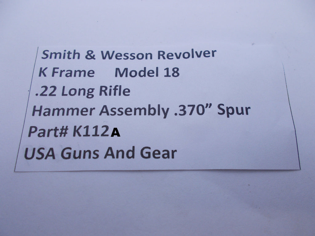 K112A Smith and Wesson K Frame Model 18  Hammer Assembly .370" Spur Used