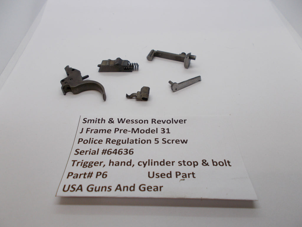P6 S&W J Frame Pre Model 31 Trigger, Hand, Cylinder Stop & Bolt Used Parts