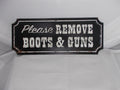 HL049 Remove Boots & Guns Metal Sign