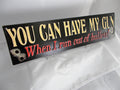 HL052 Tin Sign "You can have my gun"