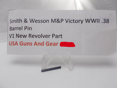 V1 Smith & Wesson M&P Victory, K38, Model 10 38 Special Barrel Pin Revolver Part