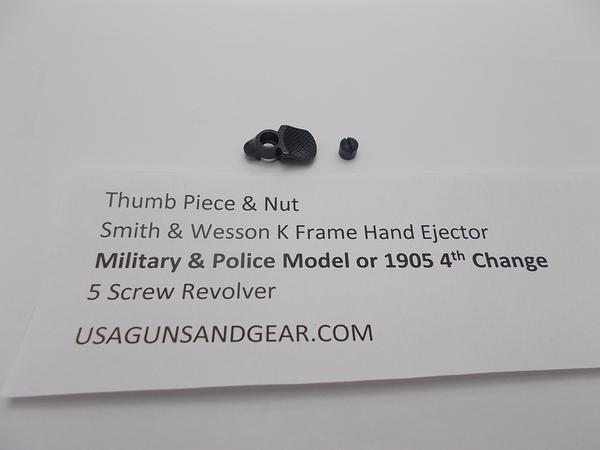 K260 S&W K Frame Military & Police Model 1905 4th Change Thumb Piece & Nut