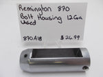 870A18 Remington 870 12Ga Bolt Housing
