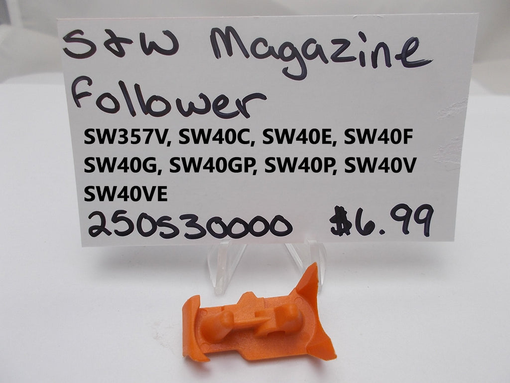250530000 S & W Pistol SW40 Magazine Follower SW357V, 40C, E, F, G, GP, P, V, VE