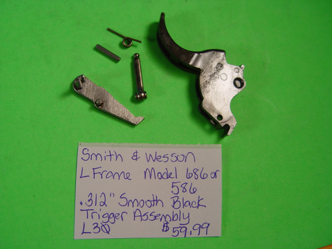 L30 Smith & Wesson Used L Frame Model 686 & 586 .312" Smooth Black Trigger Assembly